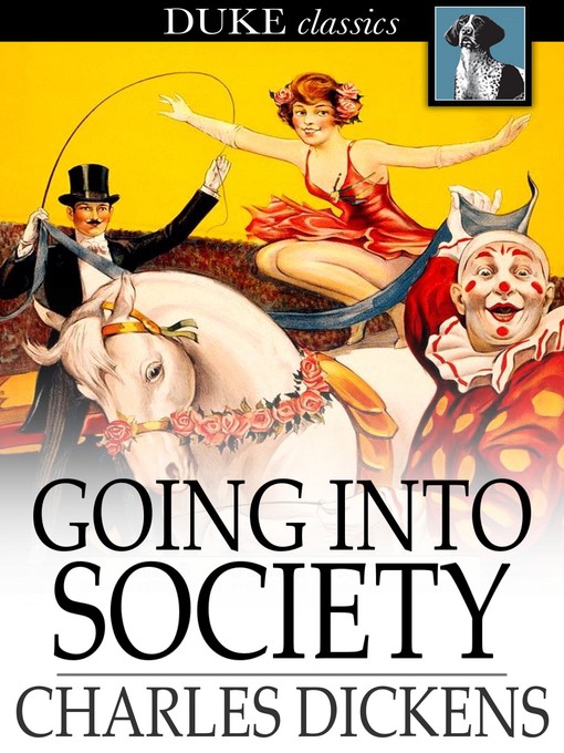Titeldetails für Going into Society nach Charles Dickens - Verfügbar